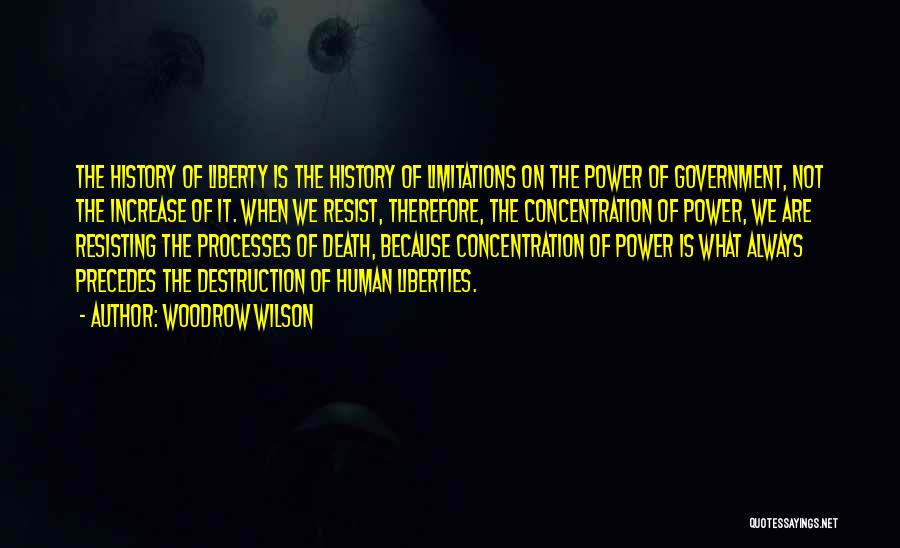 Resisting Death Quotes By Woodrow Wilson