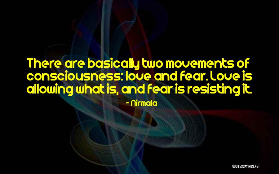 Resisting Fear Quotes By Nirmala Resisting Fear Quotes By Nirmala