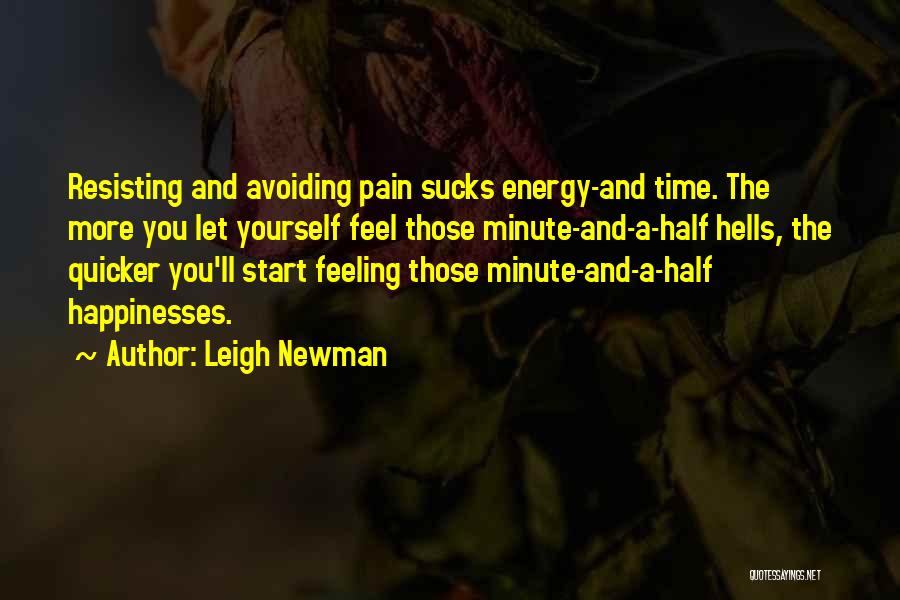 Resisting Feelings Quotes By Leigh Newman