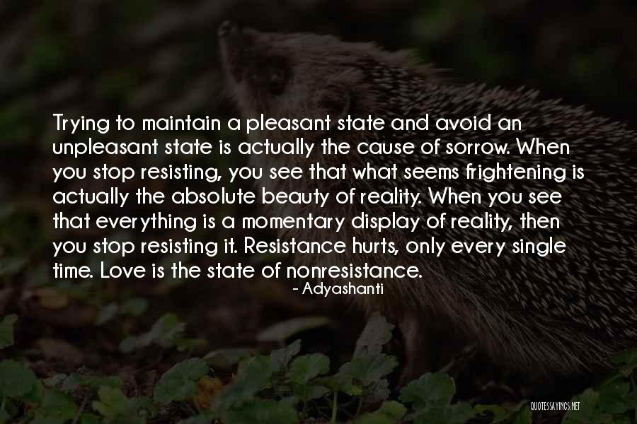 Resisting Her Quotes By Adyashanti Resisting Her Quotes By Adyashanti
