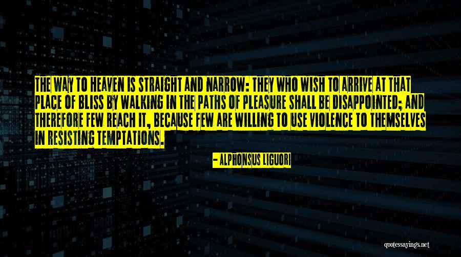 Resisting Her Quotes By Alphonsus Liguori Resisting Her Quotes By Alphonsus Liguori