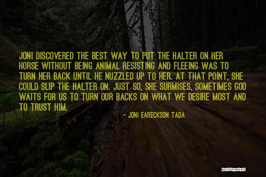 Resisting Her Quotes By Joni Eareckson Tada Resisting Her Quotes By Joni Eareckson Tada