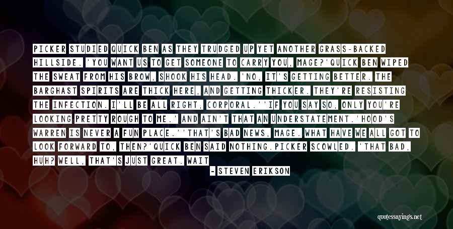 Resisting Her Quotes By Steven Erikson Resisting Her Quotes By Steven Erikson