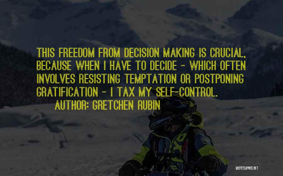 Resisting Quotes By Gretchen Rubin