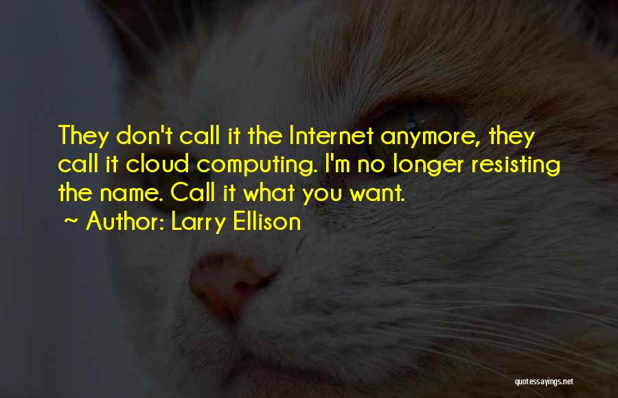 Resisting Quotes By Larry Ellison