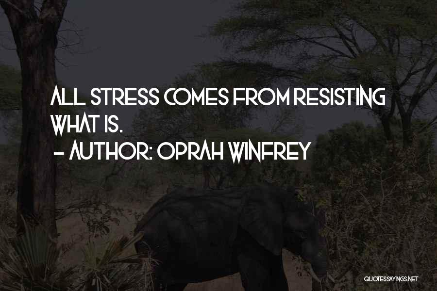 Resisting Quotes By Oprah Winfrey