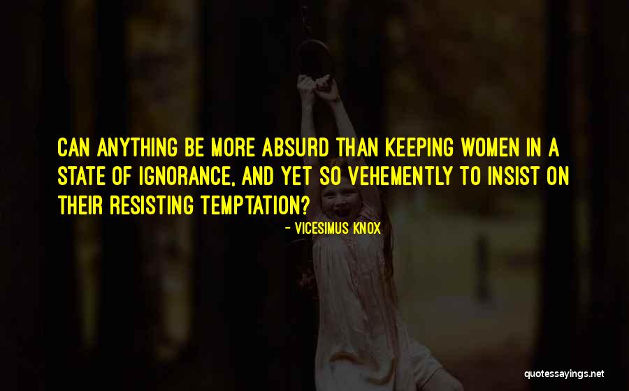 Resisting Temptation Quotes By Vicesimus Knox Resisting Temptation Quotes By Vicesimus Knox