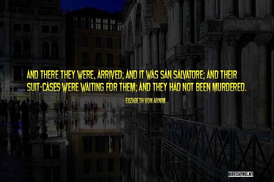 Resistiriais Quotes By Elizabeth Von Arnim Resistiriais Quotes By Elizabeth Von Arnim