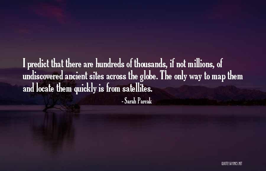 Resistless In Battle Quotes By Sarah Parcak Resistless In Battle Quotes By Sarah Parcak