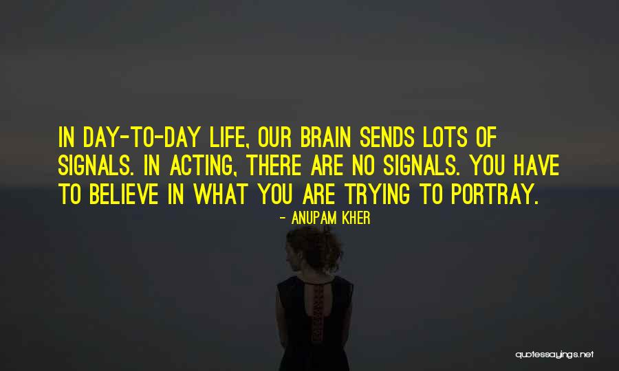Resistol Felt Quotes By Anupam Kher Resistol Felt Quotes By Anupam Kher