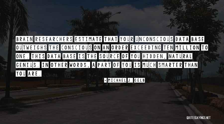 Resistol Felt Quotes By Michael J. Gelb Resistol Felt Quotes By Michael J. Gelb