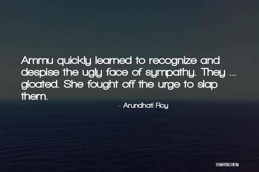 Resoluteness Antonyms Quotes By Arundhati Roy Resoluteness Antonyms Quotes By Arundhati Roy