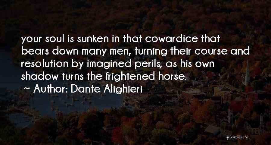 Resolution Quotes By Dante Alighieri