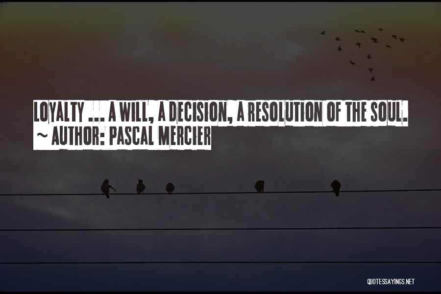 Resolution Quotes By Pascal Mercier