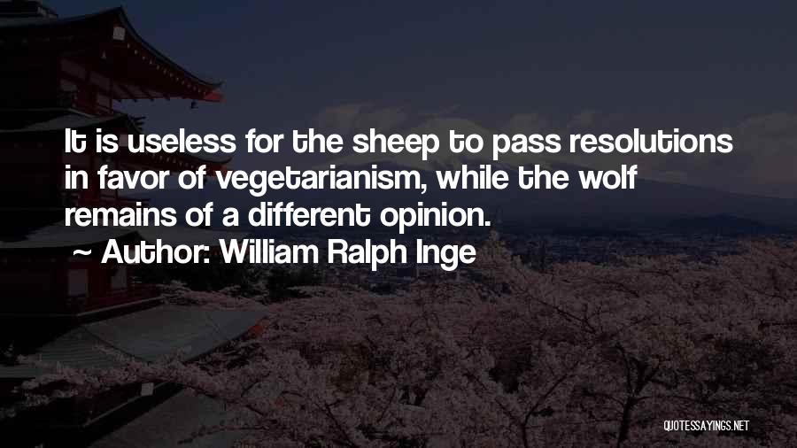 Resolutions Quotes By William Ralph Inge