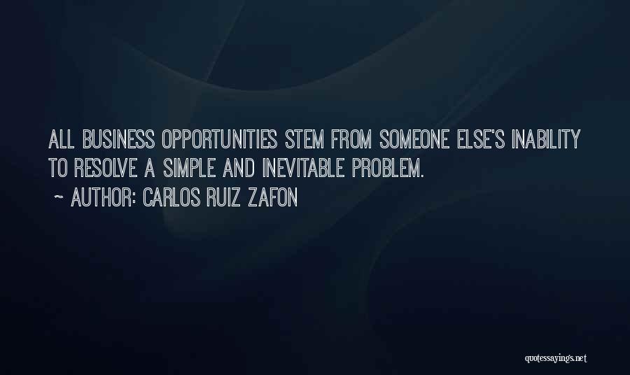 Resolve Problem Quotes By Carlos Ruiz Zafon