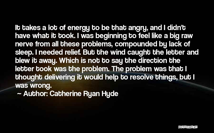 Resolve Problem Quotes By Catherine Ryan Hyde