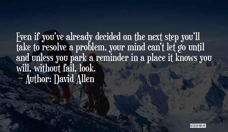 Resolve Problem Quotes By David Allen