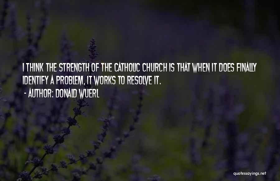 Resolve Problem Quotes By Donald Wuerl