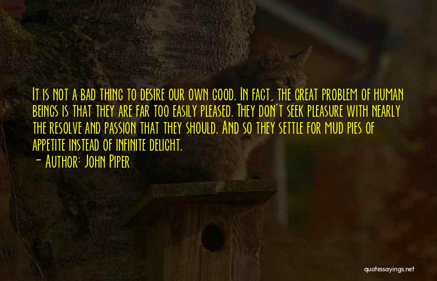 Resolve Problem Quotes By John Piper