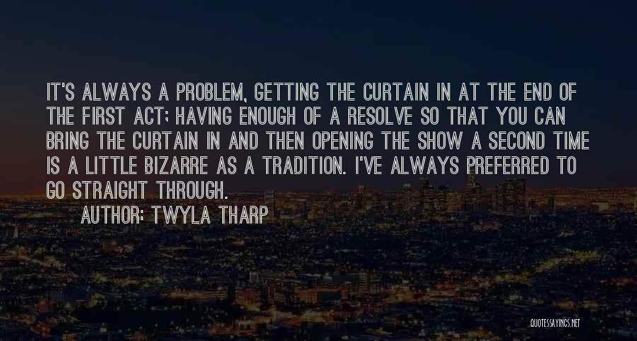 Resolve Problem Quotes By Twyla Tharp