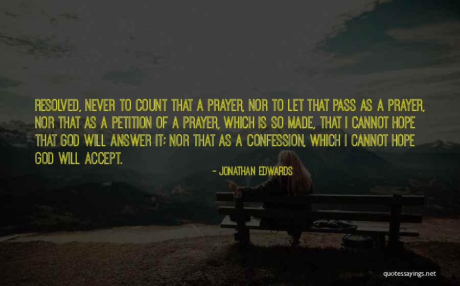 Resolved With God Quotes By Jonathan Edwards Resolved With God Quotes By Jonathan Edwards