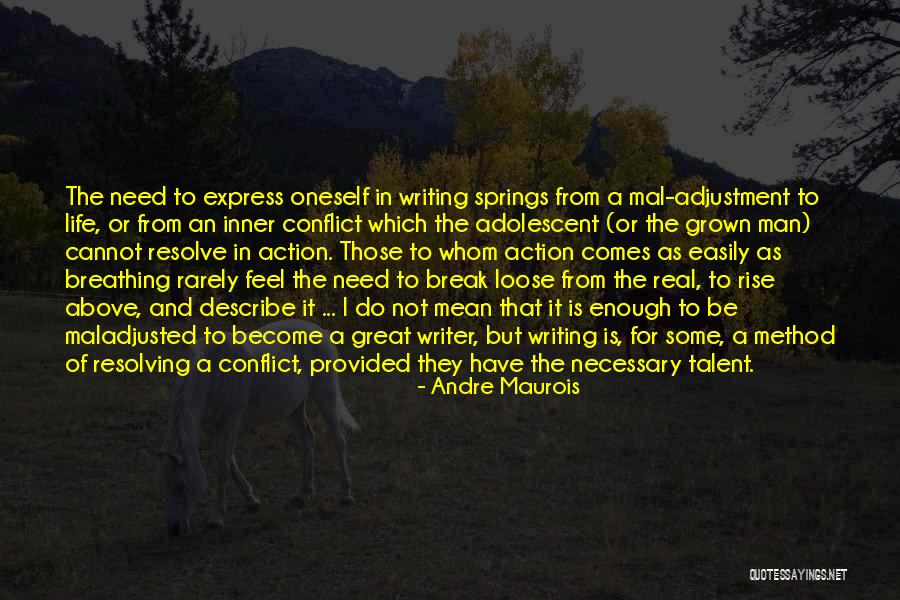 Resolving To Do Something Quotes By Andre Maurois Resolving To Do Something Quotes By Andre Maurois