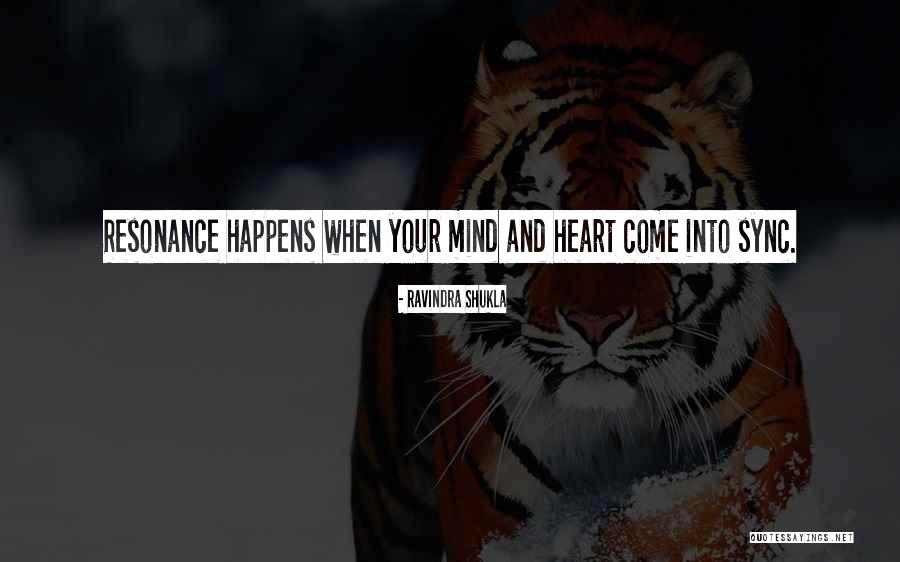 Resonance Of Heart Quotes By Ravindra Shukla Resonance Of Heart Quotes By Ravindra Shukla