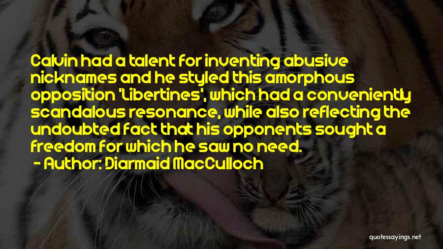 Resonance Quotes By Diarmaid MacCulloch