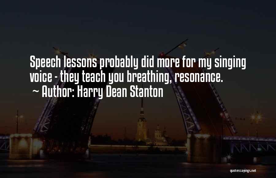 Resonance Quotes By Harry Dean Stanton