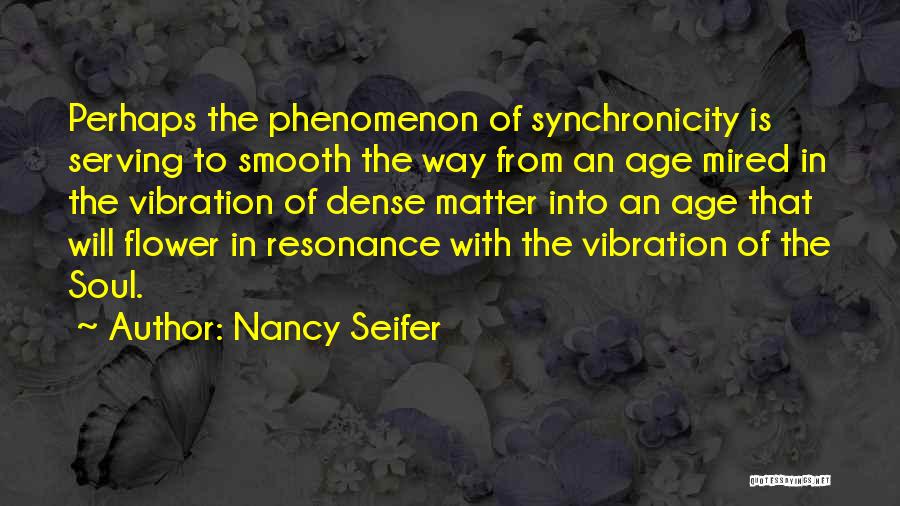 Resonance Quotes By Nancy Seifer