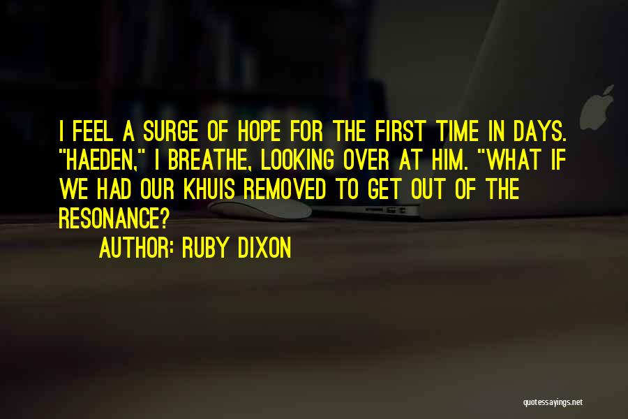 Resonance Quotes By Ruby Dixon