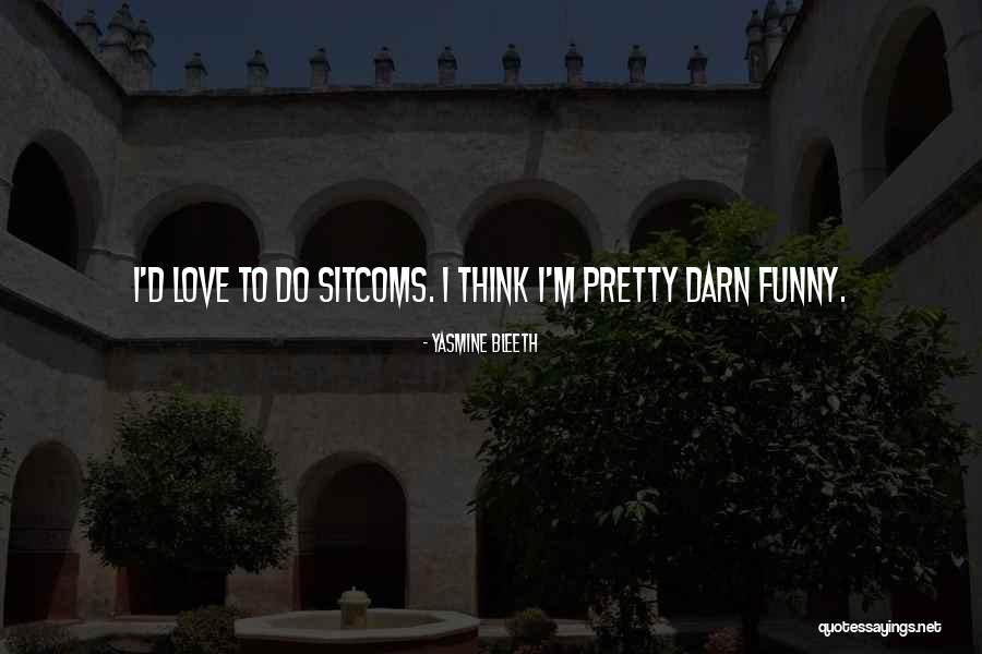 Resoning Quotes By Yasmine Bleeth Resoning Quotes By Yasmine Bleeth