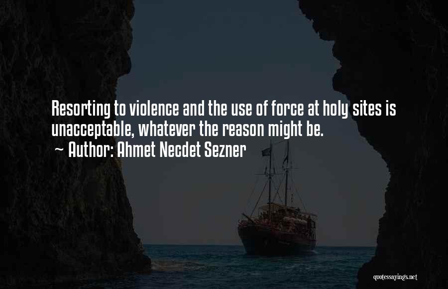 Resorting To Violence Quotes By Ahmet Necdet Sezner