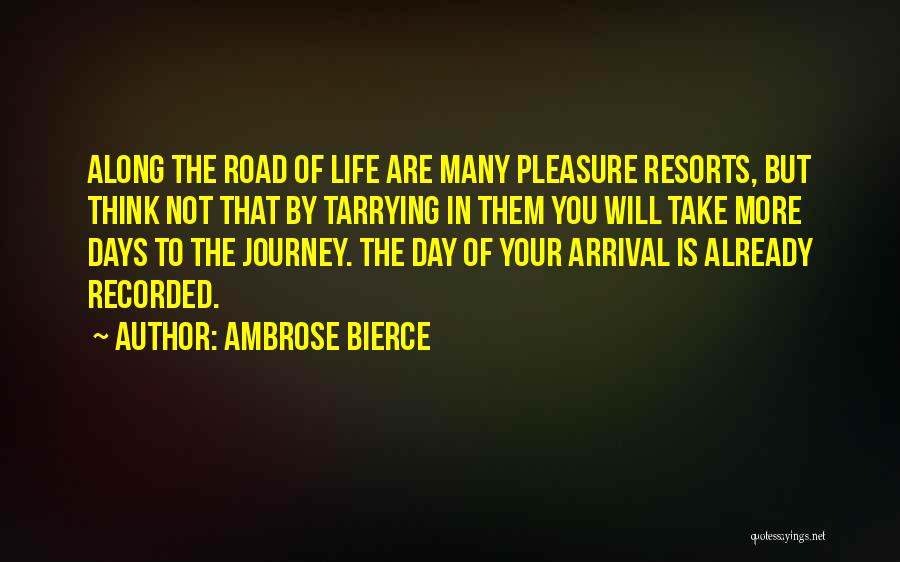 Resorts Quotes By Ambrose Bierce