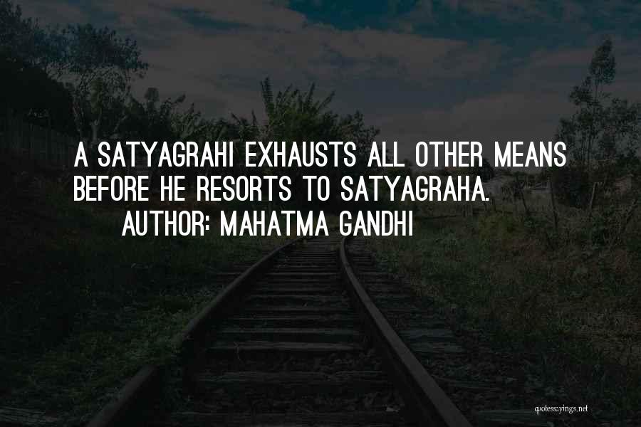 Resorts Quotes By Mahatma Gandhi
