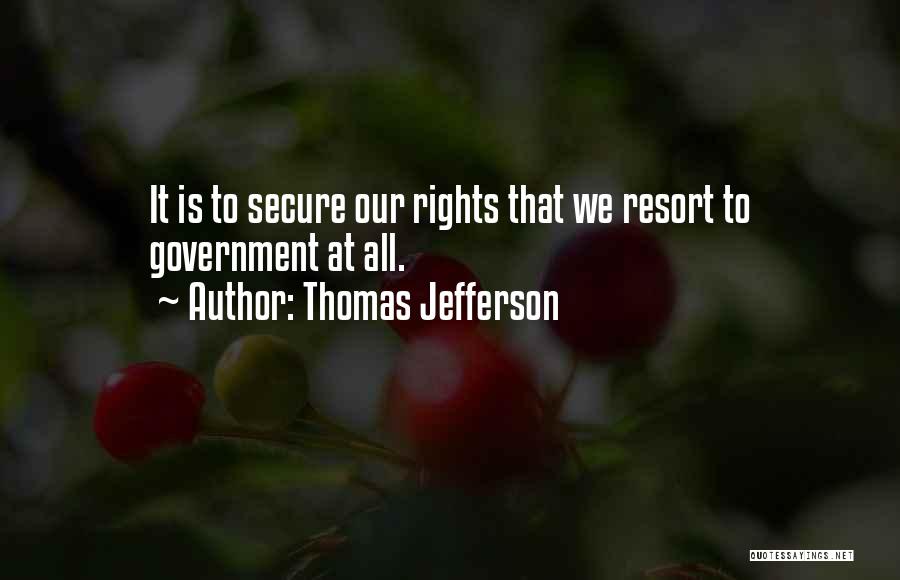 Resorts Quotes By Thomas Jefferson