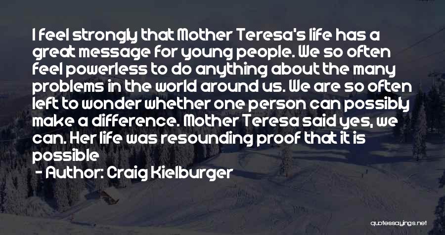 Resounding Quotes By Craig Kielburger