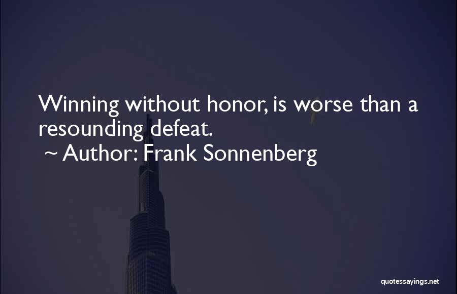 Resounding Quotes By Frank Sonnenberg