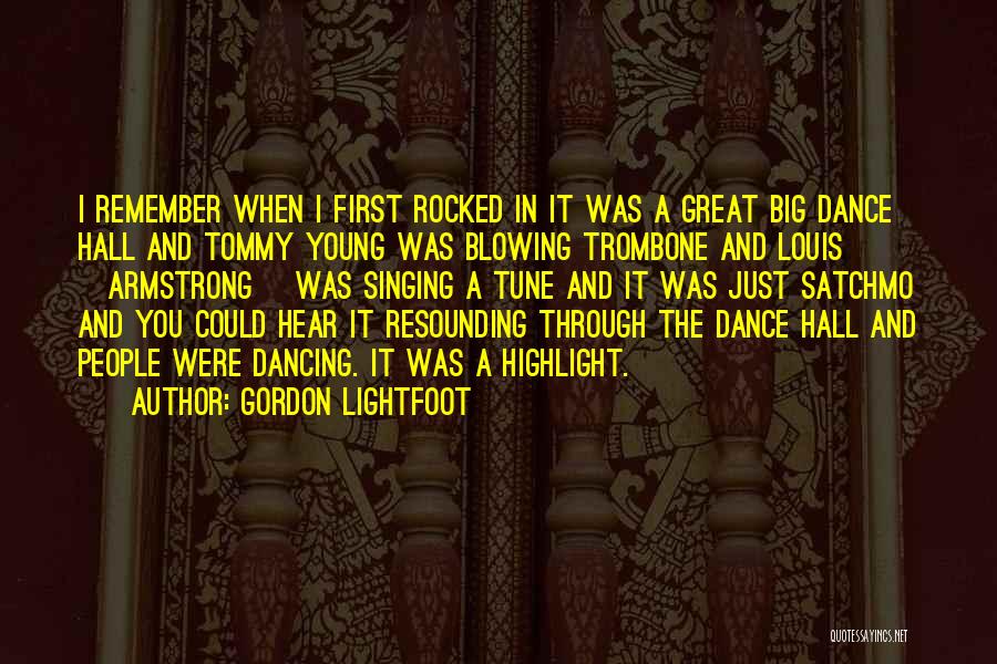 Resounding Quotes By Gordon Lightfoot