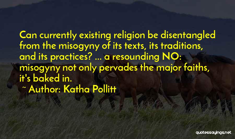 Resounding Quotes By Katha Pollitt