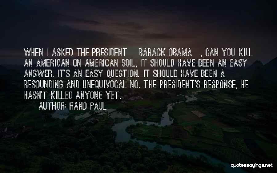 Resounding Quotes By Rand Paul