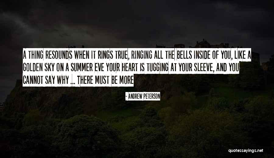 Resounds Quotes By Andrew Peterson Resounds Quotes By Andrew Peterson