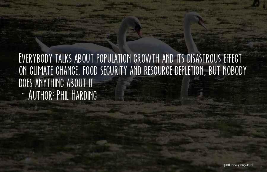 Resource Depletion Quotes By Phil Harding