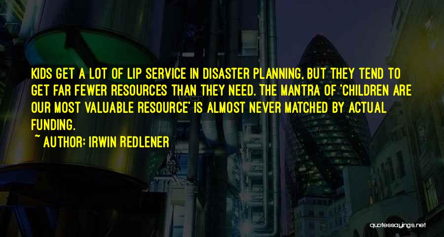 Resource Planning Quotes By Irwin Redlener