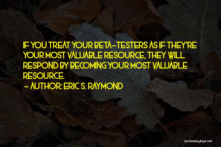 Resource Quotes By Eric S. Raymond