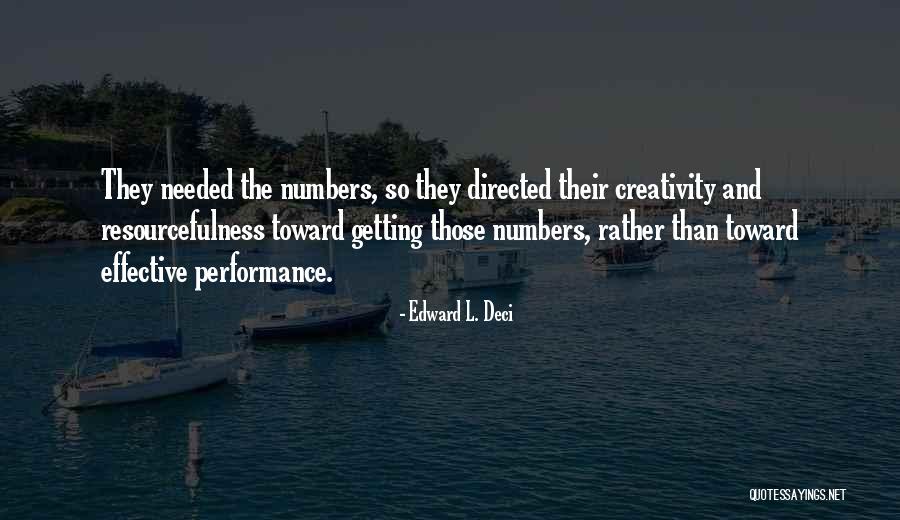 Resourcefulness And Creativity Quotes By Edward L. Deci