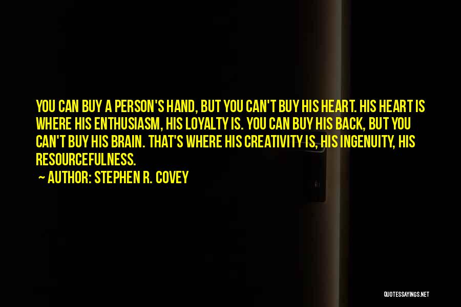 Resourcefulness And Creativity Quotes By Stephen R. Covey