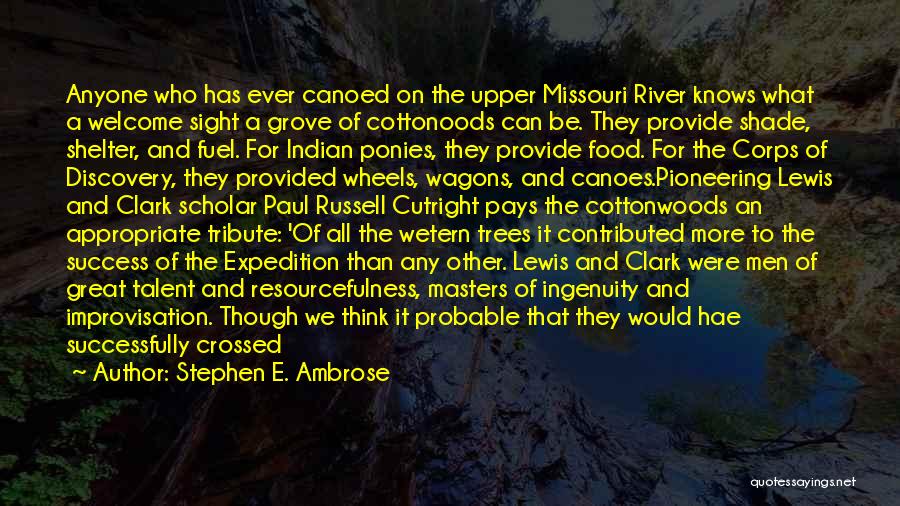 Resourcefulness Quotes By Stephen E. Ambrose