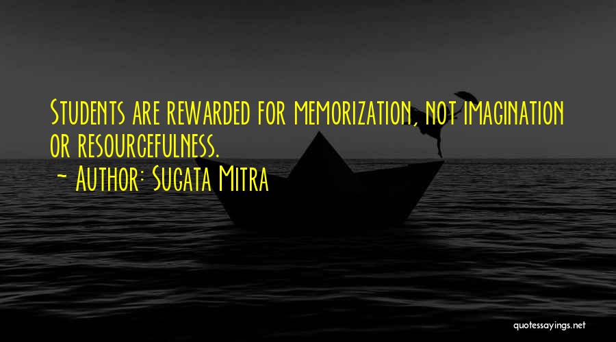 Resourcefulness Quotes By Sugata Mitra